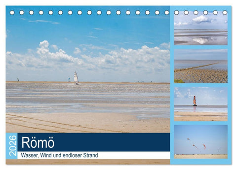 Römö - Wasser, Wind und endloser Strand (Tischkalender 2026 DIN A5 quer), CALVENDO Monatskalender