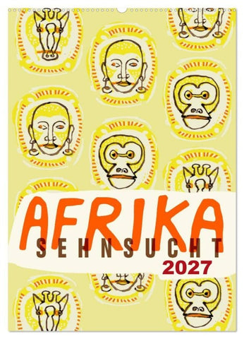Afrika-Sehnsucht 2027 (Wandkalender 2027 DIN A2 hoch), CALVENDO Monatskalender