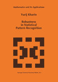 Robustness in Statistical Pattern Recognition