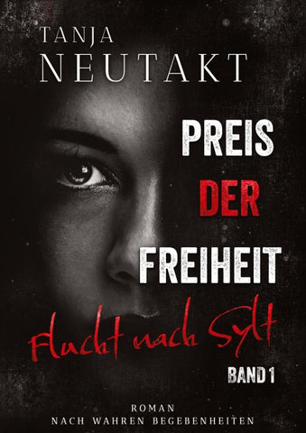 Preis der Freiheit: Flucht nach Sylt