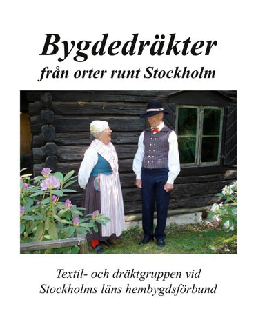 Bygdedräkter från orter runt Stockholm