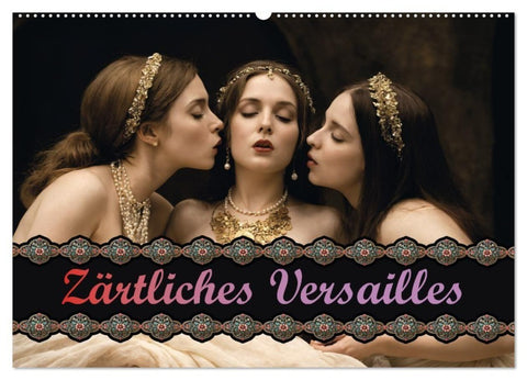 Zärtliches Versailles (Wandkalender 2027 DIN A2 quer), CALVENDO Monatskalender