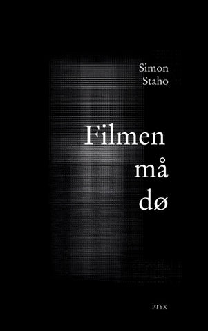Filmen må dø