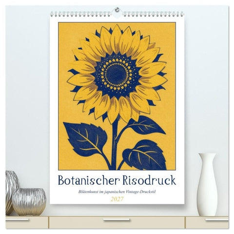 Botanischer Risodruck (hochwertiger Premium Wandkalender 2027 DIN A2 hoch), Kunstdruck in Hochglanz