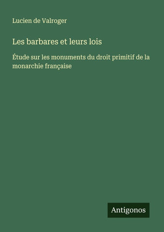 Les barbares et leurs lois