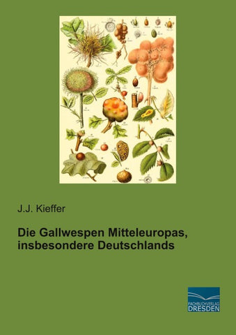Die Gallwespen Mitteleuropas, insbesondere Deutschlands