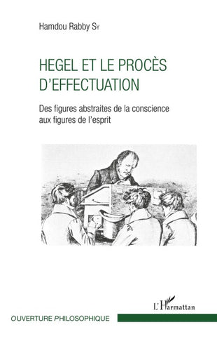 Hegel et le procès d'effectuation