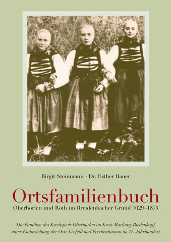 Ortsfamilienbuch Oberhörlen und Roth im Breidenbacher Grund 1629-1875