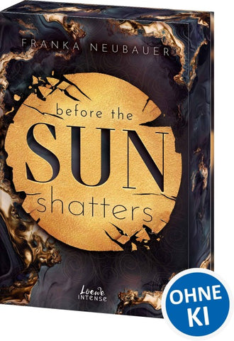 Before the Sun Shatters (Scandalous Secrets, Band 1)