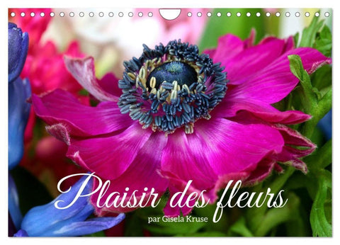 Plaisir des fleurs (Calendrier mural 2027 DIN A4 vertical), CALVENDO calendrier mensuel