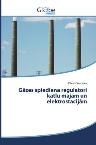 G¿zes spiediena regulatori katlu m¿j¿m un elektrostacij¿m