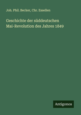 Geschichte der süddeutschen Mai-Revolution des Jahres 1849