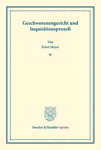 Geschworenengericht und Inquisitionsprozeß.
