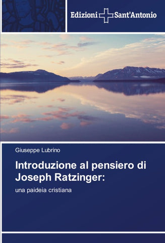 Introduzione al pensiero di Joseph Ratzinger: