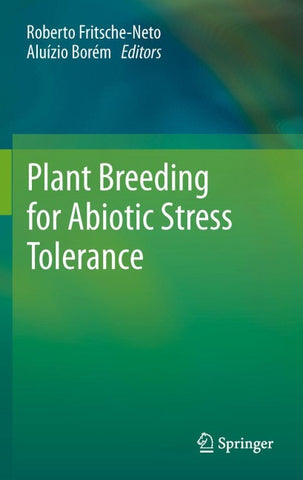 Plant Breeding for Abiotic Stress Tolerance