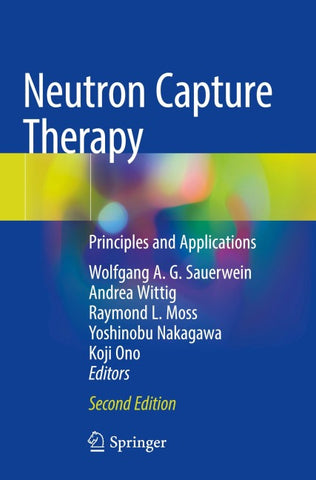 Neutron Capture Therapy