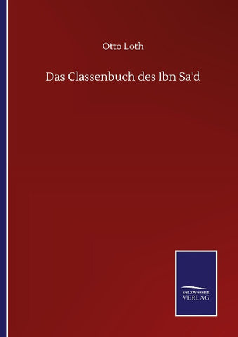 Das Classenbuch des Ibn Sa'd