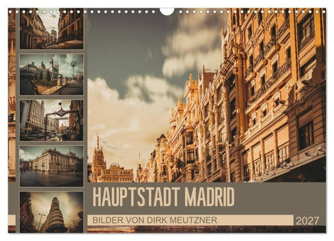 Hauptstadt Madrid (Wandkalender 2027 DIN A3 quer), CALVENDO Monatskalender