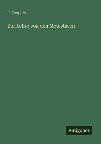 Zur Lehre von den Metastasen