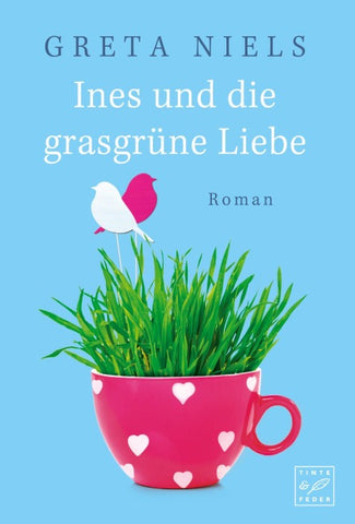 Ines und die grasgrüne Liebe