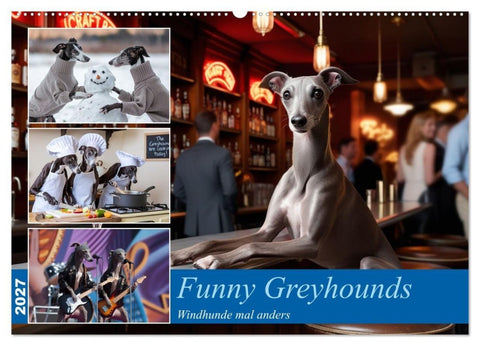 Funny Greyhounds - Windhunde mal anders (Wandkalender 2027 DIN A2 quer), CALVENDO Monatskalender