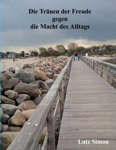 Die Tränen der Freude gegen die Macht des Alltags.
