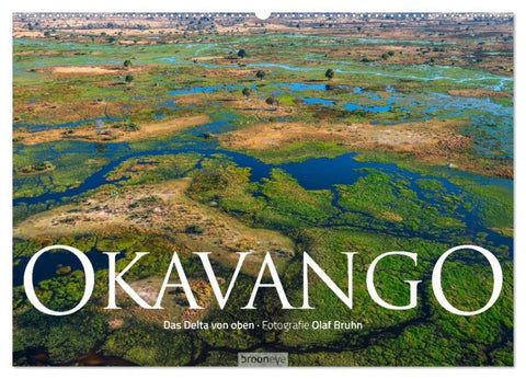 Okavango - Das Delta von oben (Wandkalender 2027 DIN A2 quer), CALVENDO Monatskalender