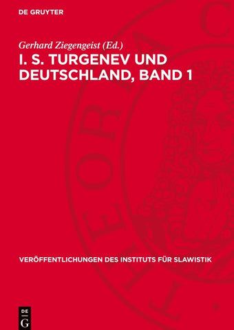 I. S. Turgenev und Deutschland, Band 1