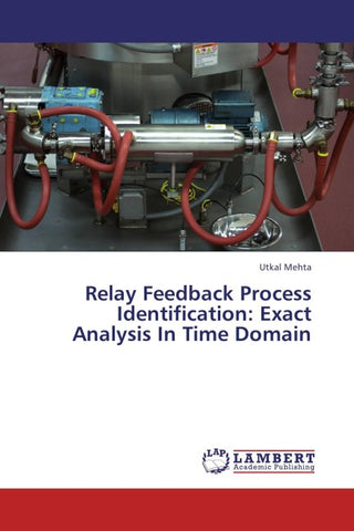 Relay Feedback Process Identification: Exact Analysis In Time Domain