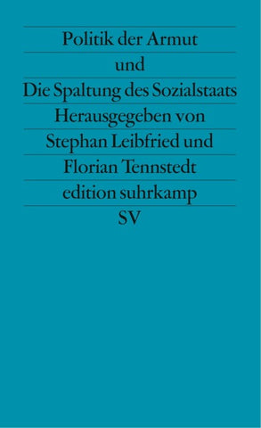 Politik der Armut und Die Spaltung des Sozialstaats