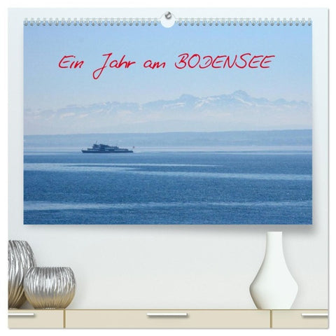 Ein Jahr am BODENSEE (hochwertiger Premium Wandkalender 2027 DIN A2 quer), Kunstdruck in Hochglanz
