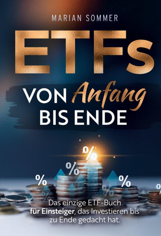 ETFs von Anfang bis Ende