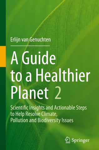 A Guide to a Healthier Planet, Volume 2