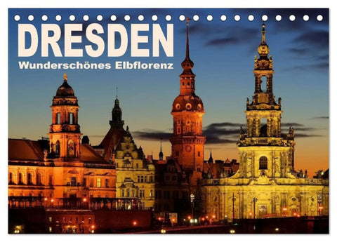 Dresden - Wunderschönes Elbflorenz (Tischkalender 2027 DIN A5 quer), CALVENDO Monatskalender