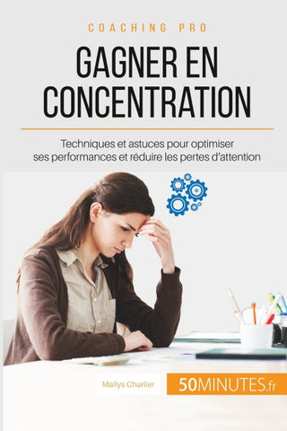 Gagner en concentration