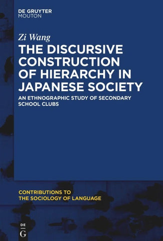 The Discursive Construction of Hierarchy in Japanese Society