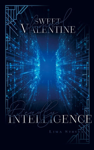 Deadly Intelligence