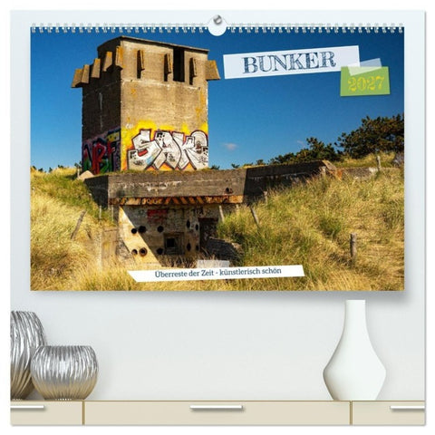 Bunker Überreste der Zeit - Künstlerisch schön (hochwertiger Premium Wandkalender 2027 DIN A2 quer), Kunstdruck in Hochglanz