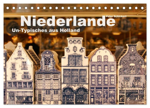 Niederlande – Un-Typisches aus Holland (Tischkalender 2027 DIN A5 quer), CALVENDO Monatskalender