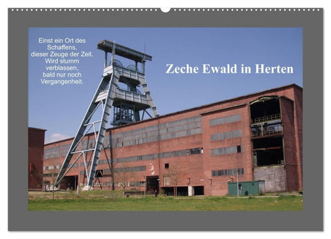 Zeche Ewald in Herten (Wandkalender 2026 DIN A2 quer), CALVENDO Monatskalender