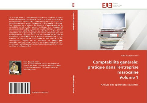 Comptabilité générale: pratique dans l'entreprise marocaine Volume 1