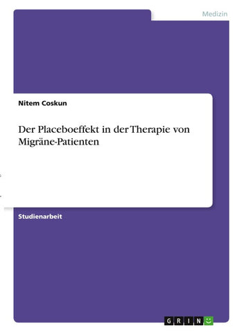 Der Placeboeffekt in der Therapie von Migräne-Patienten