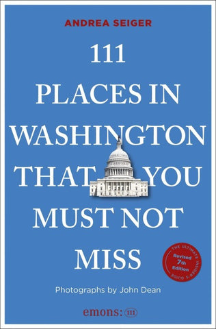 111 Places in Washington That You Must Not Miss