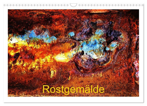 Rostgemälde (Wandkalender 2027 DIN A3 quer), CALVENDO Monatskalender
