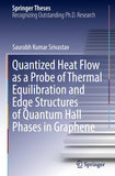 Quantized Heat Flow as a Probe of Thermal Equilibration and Edge Structures of Quantum Hall Phases in Graphene