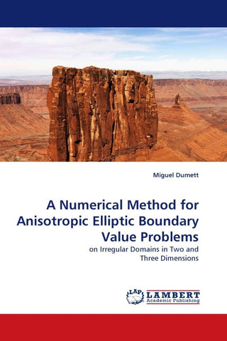 A Numerical Method for Anisotropic Elliptic Boundary Value Problems