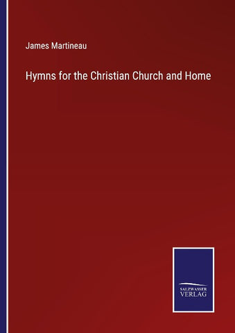 Hymns for the Christian Church and Home