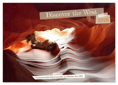 Discover the West (Wandkalender 2026 DIN A2 quer), CALVENDO Monatskalender
