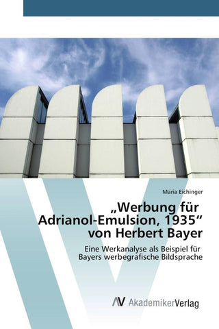 "Werbung für Adrianol-Emulsion, 1935" von Herbert Bayer