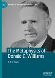 The Metaphysics of Donald C. Williams